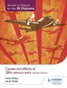Access to History for the IB Diploma: Causes and effects of 20th-century wars Second Edition - Kenneth A Dailey ; Sarah Webb - 9781471841347