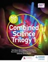 AQA GCSE (9-1) Combined Science Trilogy Student Book 1 - Nick Dixon ; Nick England ; Richard Grime ; Nora Henry ; Ali Hodgson ; Steve Witney - 9781471851117