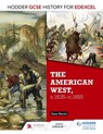 Hodder GCSE History for Edexcel: The American West, c.1835-c.1895 - Dave Martin - 9781471861857
