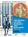 Hodder GCSE History for Edexcel: The reigns of King Richard I and King John, 1189-1216 - Dale Banham - 9781471862045