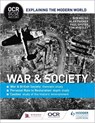 OCR GCSE History Explaining the Modern World: War & Society, Personal Rule to Restoration and the Historic Environment - Ben Walsh ; Alan Farmer ; Paul Shuter ; Tom Wheeley - 9781471862472