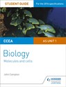 CCEA AS Unit 1 Biology Student Guide: Molecules and Cells - John Campton - 9781471863004