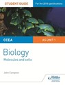 CCEA AS Unit 1 Biology Student Guide: Molecules and Cells - John Campton - 9781471863028