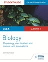 CCEA A2 Unit 1 Biology Student Guide: Physiology, Co-ordination and Control, and Ecosystems - John Campton - 9781471863059