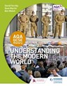 AQA GCSE History: Understanding the Modern World - David Ferriby ; Dave Martin ; Ben Walsh - 9781471864360