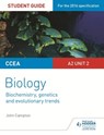 CCEA A2 Unit 2 Biology Student Guide: Biochemistry, Genetics and Evolutionary Trends - John Campton - 9781471865596