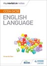 My Revision Notes: CCEA GCSE English Language - Amanda Barr - 9781471888618