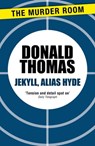 Jekyll, Alias Hyde - Donald Thomas - 9781471904349