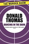 Dancing in the Dark - Donald Thomas - 9781471904394