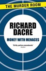 Money With Menaces - Donald Thomas - 9781471904509