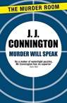 Murder Will Speak - J J Connington - 9781471906145