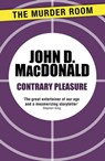 Contrary Pleasure - John D. MacDonald - 9781471911293