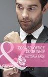 Corner-Office Courtship (The Camdens of Colorado, Book 1) (Mills & Boon Cherish) - Victoria Pade - 9781472004970
