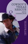 Cowboy's Texas Rescue (Black Ops Rescues, Book 3) (Mills & Boon Intrigue) - Beth Cornelison - 9781472007193