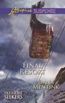 Final Resort (Treasure Seekers, Book 3) (Mills & Boon Love Inspired Suspense) - Dana Mentink - 9781472010186
