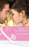 A Baby in the Bargain (The Camdens of Colorado, Book 2) (Mills & Boon Cherish) - Victoria Pade - 9781472012128