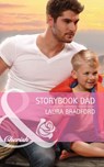 Storybook Dad (Mills & Boon Intrigue) - Laura Bradford - 9781472012289