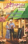 Love In Bloom (The Heart of Main Street, Book 1) (Mills & Boon Love Inspired) - Arlene James - 9781472013859