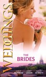 Weddings: The Brides: The Shy Bride / Bride in a Gilded Cage / The Bride's Awakening - Lucy Monroe ; Abby Green ; Kate Hewitt - 9781472015129