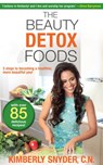 The Beauty Detox Foods - Kimberly Snyder - 9781472017048