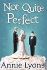 Not Quite Perfect - Annie Lyons - 9781472017123