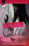 Destiny Calls - Linda Hudson-Smith - 9781472019349