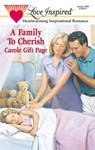 A Family To Cherish (Mills & Boon Love Inspired) - Carole Gift Page - 9781472020659