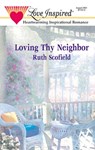 Loving Thy Neighbor (Mills & Boon Love Inspired) - Ruth Scofield - 9781472021311