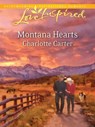 Montana Hearts (Mills & Boon Love Inspired) - Charlotte Carter - 9781472022370