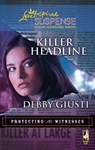 Killer Headline (Protecting the Witnesses, Book 2) (Mills & Boon Love Inspired) - Debby Giusti - 9781472023582
