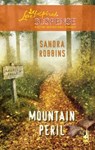 Mountain Peril (Mills & Boon Love Inspired) - Sandra Robbins - 9781472023643