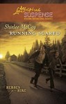 Running Scared (Heroes for Hire, Book 2) (Mills & Boon Love Inspired) - Shirlee McCoy - 9781472023773