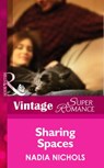 Sharing Spaces (Mills & Boon Vintage Superromance) - Nadia Nichols - 9781472025562