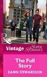 The Full Story (Risk Control International, Book 1) (Mills & Boon Vintage Superromance) - Dawn Stewardson - 9781472025883