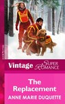 The Replacement (Twins, Book 11) (Mills & Boon Vintage Superromance) - Anne Marie Duquette - 9781472026163