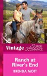 Ranch At River's End (You, Me & the Kids, Book 20) (Mills & Boon Vintage Superromance) - Brenda Mott - 9781472027566