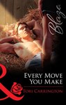 Every Move You Make (Mills & Boon Blaze) - Tori Carrington - 9781472028624
