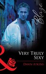 Very Truly Sexy (Mills & Boon Blaze) - Dawn Atkins - 9781472029546