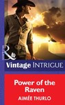 Power of the Raven (Copper Canyon, Book 2) (Mills & Boon Intrigue) - Aimée Thurlo - 9781472036018