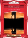 Double Identity (The Crenshaws of Texas, Book 3) (Mills & Boon Desire) - Annette Broadrick - 9781472036971