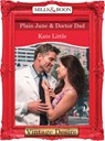 Plain Jane and Doctor Dad (Dynasties: The Connellys, Book 5) (Mills & Boon Desire) - Kate Little - 9781472037534
