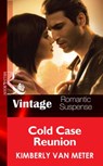 Cold Case Reunion (Native Country, Book 2) (Mills & Boon Vintage Romantic Suspense) - Kimberly Van Meter - 9781472038579