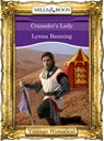 Crusader's Lady (Mills & Boon Historical) - Lynna Banning - 9781472039996