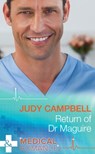 Return Of Dr Maguire (Mills & Boon Medical) - Judy Campbell - 9781472045430
