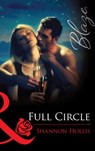 Full Circle (Mills & Boon Blaze) - Shannon Hollis - 9781472056030