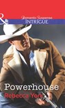 Powerhouse (Mills & Boon Intrigue) - Rebecca York - 9781472058454