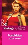 Forbidden (Mills & Boon Vintage Superromance) - Ellen James - 9781472063038