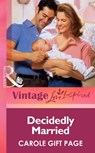 Decidedly Married (Mills & Boon Vintage Love Inspired) - Carole Gift Page - 9781472064196