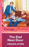 The Dad Next Door (Mills & Boon Vintage Love Inspired) - Virginia Myers - 9781472064479