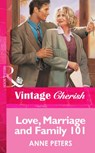 Love, Marriage And Family 101 (Mills & Boon Vintage Cherish) - Anne Peters - 9781472069115